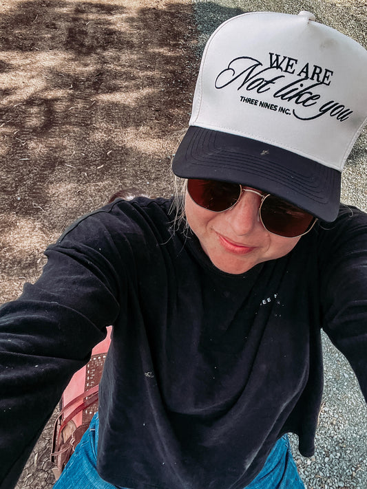 'We are not like you' cap.